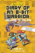 A Noob's Diary of an 8-Bit Warrior af Cube Kid