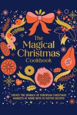 The Magical Christmas Cookbook af Murdoch Books
