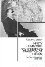 Ninety Humanists and the Ethical Transition of Britain af Professor Callum G. Brown