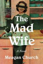 The Mad Wife af Meagan Church
