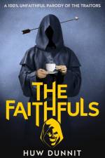 The Faithfuls af Huw Dunnit