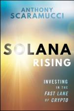 Solana Rising af Anthony (SkyBridge Capital