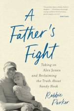 A Father's Fight af Robbie Parker