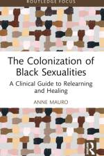 The Colonization of Black Sexualities af Anne (Sex therapist in private practice Mauro