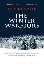 The Winter Warriors af Olivier Norek