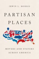 Partisan Places af Irwin L. (William T. Kretzer Distinguished Professor of Humanities