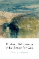 Divine Hiddenness and Evidence for God af Charity (Associate Professor Anderson