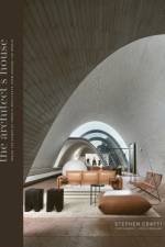 The Architect's House af Stephen Crafti