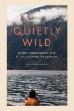 Quietly Wild af Alix Klingenberg