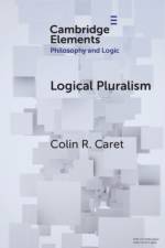 Logical Pluralism af Colin R. (Utrecht University) Caret