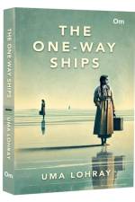 The One Way Ships af Uma Lohray