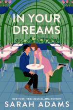 In Your Dreams af Sarah Adams