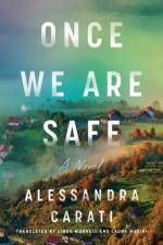 Once We Are Safe af Alessandra Carati