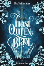 The Frost Queen's Blade af Meg Smitherman