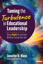 Taming the Turbulence in Educational Leadership af Jennifer D Klein