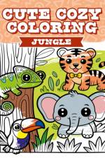 Cute Cozy Coloring: Jungle