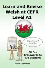 Learn and Revise Welsh at CEFR Level A1 af Keith Paul Lucas