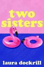 Two Sisters af Laura Dockrill