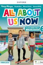 All About Us Now 6 Class Book Andulusia Edition (Spain)
