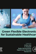 Green Flexible Electronics for Sustainable Healthcare
