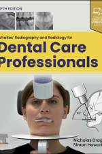 Whaites' Radiography and Radiology for Dental Care Professionals af Nicholas (Consultant and Honorary Senior Lecturer in Dental and Maxillofacial Radiology Drage