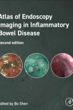 Atlas of Endoscopy Imaging in Inflammatory Bowel Disease af Bo Shen