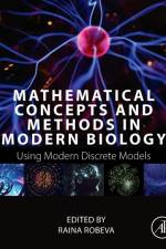 Mathematical Concepts and Methods in Modern Biology
