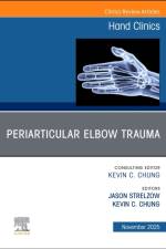 Periarticular Elbow Trauma, An Issue of Hand Clinics