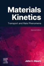 Materials Kinetics af John C. (Professor and Associate Head for Graduate Education Mauro