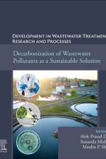 Decarbonization of Wastewater Pollutants as a Sustainable Solution