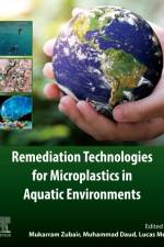 Remediation Technologies for Microplastics in Aquatic Environments