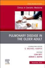 Pulmonary Disease in the Older Adult, An Issue of Clinics in Geriatric Medicine