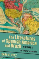 The Literatures of Spanish America and Brazil Volume 2