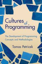 Cultures of Programming af Tomas (Charles University Petricek