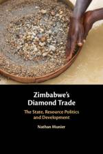 Zimbabwe's Diamond Trade af Nathan (Tokyo International University) Munier