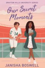 Our Secret Moments af Janisha Boswell