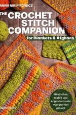 The Crochet Stitch Companion for Blankets and Afghans af Anna Nikipirowicz