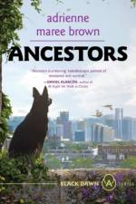 Ancestors af adrienne maree brown
