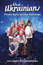From Kyiv to the Kosmos af Len Liggins
