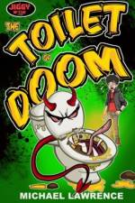 The Toilet of Doom af Michael Lawrence
