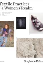 Textile Practices – A Women’s Realm