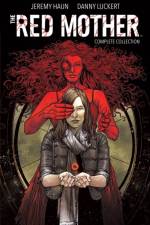 The Red Mother: Complete Collection af Jeremy Haun