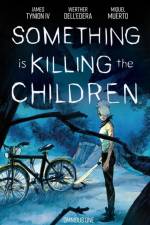 Something is Killing the Children Omnibus Vol. 1 af James Tynion IV
