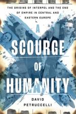 A Scourge of Humanity af David (Assistant Professor of History Petruccelli