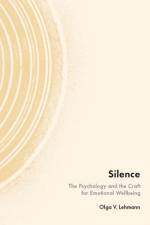 Silence af Olga V. (Associate Professor of Psychology Lehmann