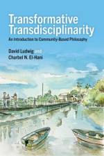 Transformative Transdisciplinarity af David (Associate Professor Ludwig