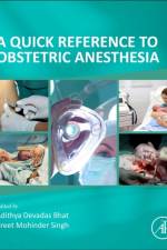 A Quick Reference to Obstetric Anesthesia