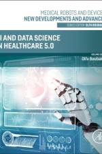 AI and Data Science in Healthcare 5.0