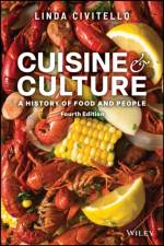Cuisine and Culture af Linda (UCLA) Civitello