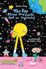 The Day Moon and Earth Had an Argument af David Duff